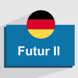 آموزش زمان Futur II در زبان آلمانی + بررسی کامل ساختار و کاربردها (آموزش رایگان)